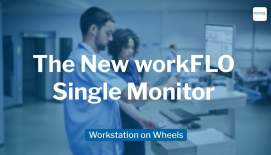 Embedded thumbnail for Discover the NEW workFLO single monitor Workstation on Wheels